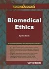 Biomedical Ethics (Compact Research: Current Issues)