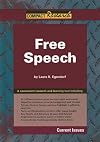 Free Speech (Compact Research: Current Issues)