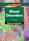 Mood Disorders (Compact Research: Diseases and Disorders)