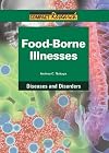 Food-Borne Illnesses (Compact Research: Diseases and Disorders)