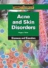 Acne and Skin Disorders (Compact Research: Diseases and Disorders)
