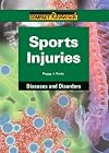Sports Injuries (Compact Research: Diseases and Disorders)