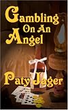 Gambling On An Angel