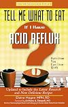 Tell Me What to Eat If I Have Acid Reflux: Nutrition You Can Live With