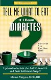 Tell Me What to Eat If I Have Diabetes: Nutrition You Can Live With