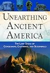 Unearthing Ancient America: The Lost Sagas of Conquerors, Castaways, and Scoundrels