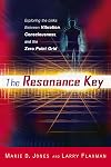 The Resonance Key: Exploring the Links Between Vibration, Consciousness, and the Zero Point Grid