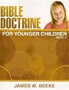Bible Doctrine for Younger Children Book A