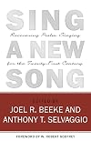 Sing a New Song: Recovering Psalm Singing for the Twenty-First Century