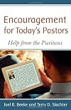 Encouragement for Today's Pastors: Help from the Puritans