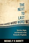 The Next to Last Word: Service, Hope, and Revival in the Postexilic Prophets