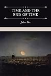 Time and the End of Time: Discourses on Redeeming the Time and Considering Our Latter End
