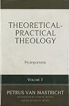 Theoretical-Practical Theology, Volume 1: Prolegomena