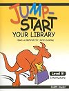 Jump-Start Your Library: Level B: Intermediate, Hands-On Materials for Library Learning