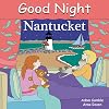 Good Night Nantucket (Good Night Our World series)
