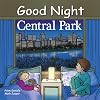 Good Night Central Park (Good Night Our World)
