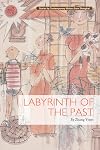 Labyrinth of the Past (Contemporary Writers From Shanghai)
