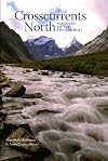 Crosscurrents North: Alaskans on the Environment