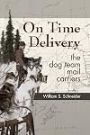 On Time Delivery: The Dog Team Mail Carriers