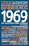 1969: The Year Everything Changed