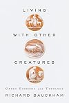 Living with Other Creatures: Green Exegesis and Theology