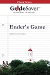 GradeSaver(tm) ClassicNotes Ender's Game