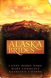 Alaska Brides (Golden Dawn / Golden Days / Golden Twilight)