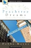 Peachtree Dreams (Love's Image / Double Blessing / If the Dress Fits)