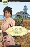 Cascades (Uncertain Alliance / The Captain's Wife / Reckless Rogue)