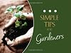 Simple Tips for Gardeners (LIFE'S LITTLE BOOK OF WISDOM)