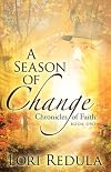 A Season of Change (Chronicles of Faith, Book 1)