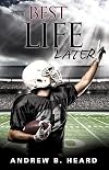 Your Best Life Later