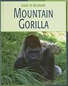 Mountain Gorilla (Road to Recovery (Library))