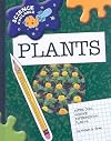 Plants: Super Cool Science Experiments (Science Explorer)