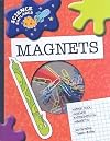 Magnets: Super Cool Science Experiments (Science Explorer)