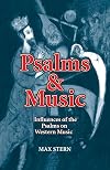 Psalms & Music Influences of the Psalms on Western Music