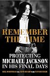 Remember the Time: Protecting Michael Jackson in His Final Days