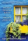 Happy People Read and Drink Coffee
