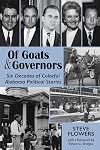 Of Goats & Governors: Six Decades of Colorful Alabama Political Stories