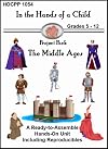 Middle Ages (In the Hands of a Child: Project Pack)