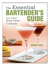 The Essential Bartender's Guide