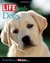 LIFE with Dogs (Life (Life Books))