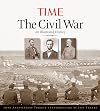 The Civil War: An Illustrated History, 150th Anniversary Edition