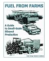 Fuel from Farms: A Guide to Small Scale Ethanol Production