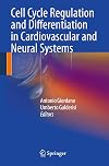 Cell Cycle Regulation and Differentiation in Cardiovascular and Neural Systems