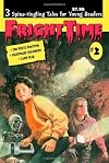 Fright Time #02: The White Plantom, Nightmare Neighbors, Camp Fear