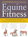 Equine Fitness: A Program of Exercises and Routines for Your Horse