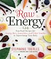 Raw Energy: 124 Raw Food Recipes