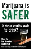 Marijuana is Safer: So Why Are We Driving People to Drink?
