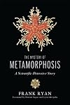 The Mystery of Metamorphosis: A Scientific Detective Story